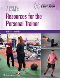 Acsm's resources for the personal trainer